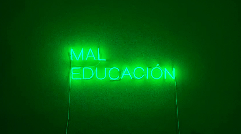 Mal Educación by Anne Katrine Senstad - neon text sculpture. Supported by Office for Contemporary Art Norway